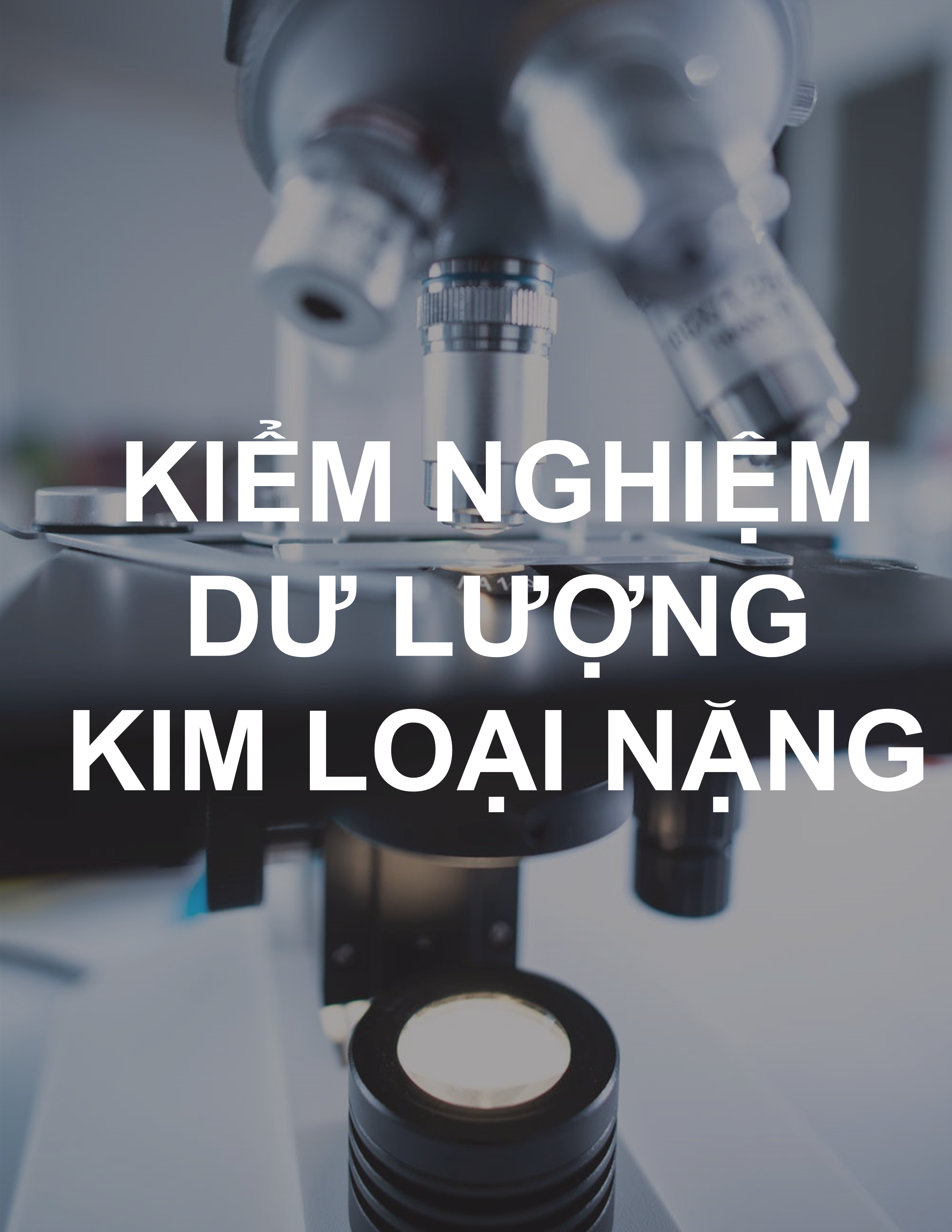 Kiểm nghiệm dư lượng kim loại nặng