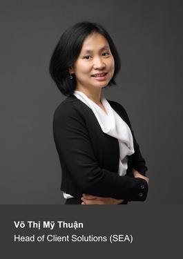 Võ Thị Mỹ Thuận – Head of Client Solutions (SEA)
